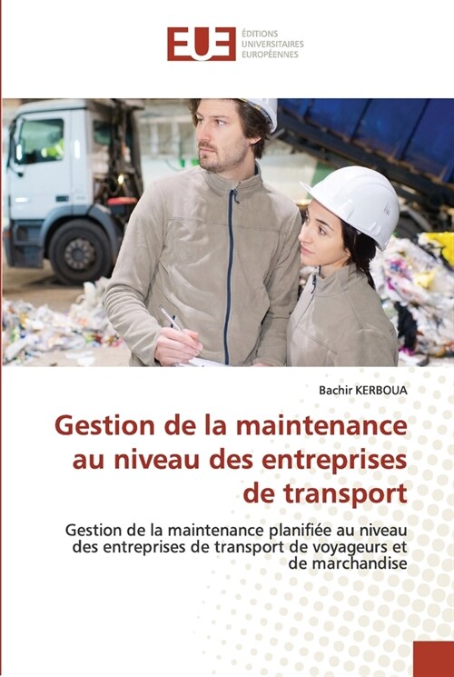 Gestion de la maintenance au niveau des entreprises de transport (Paperback)