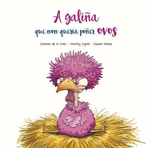 A GALINA QUE NON QUERIA PONER OVOS (Book)