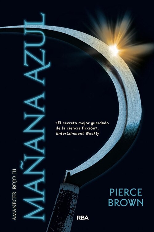 AMANECER ROJO 3. MANANA AZUL (Paperback)
