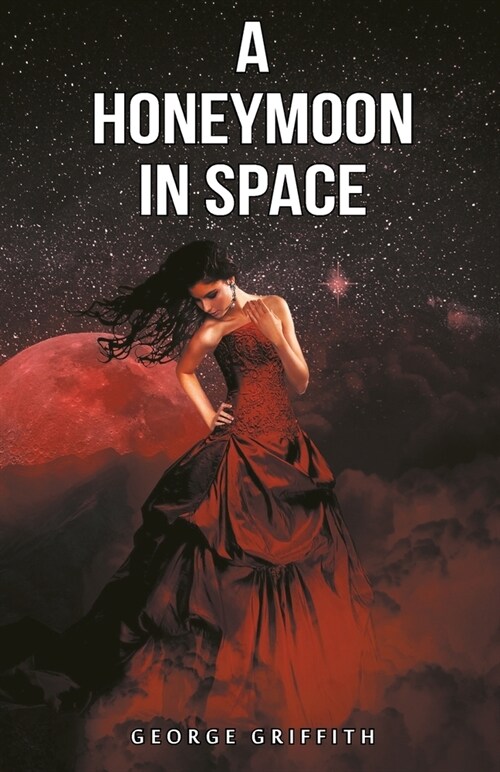 A Honeymoon in Space (Paperback)
