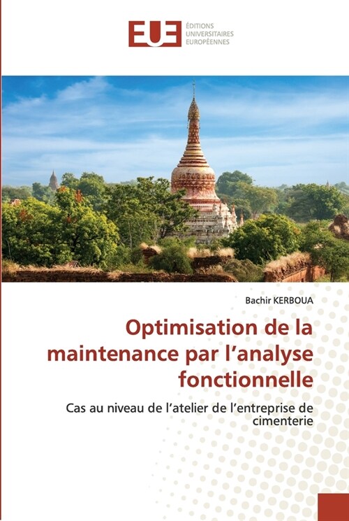 Optimisation de la maintenance par lanalyse fonctionnelle (Paperback)