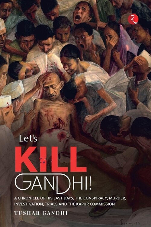 Lets Kill Gandhi (Paperback)