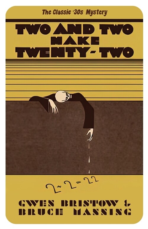 Two and Two Make Twenty-Two : A Golden Age Mystery (Paperback)