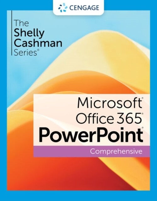 The Shelly Cashman Series Microsoft Office 365 & PowerPoint 2021 Comprehensive (Paperback)