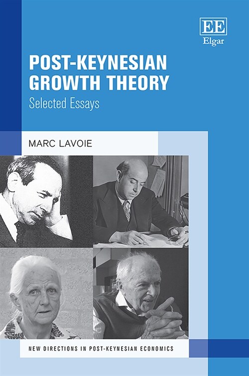 Post-Keynesian Growth Theory : Selected Essays (Hardcover)