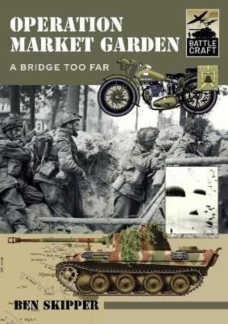 Operation Market Garden : A Bridge too Far (Paperback)