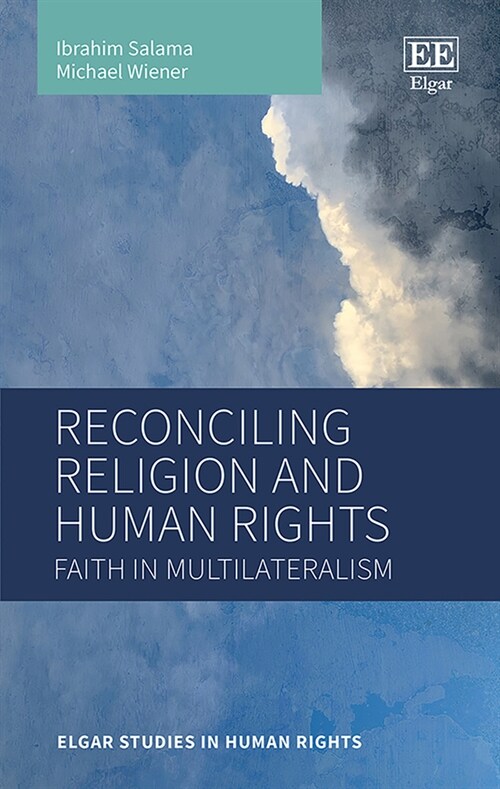 Reconciling Religion and Human Rights : Faith in Multilateralism (Hardcover)