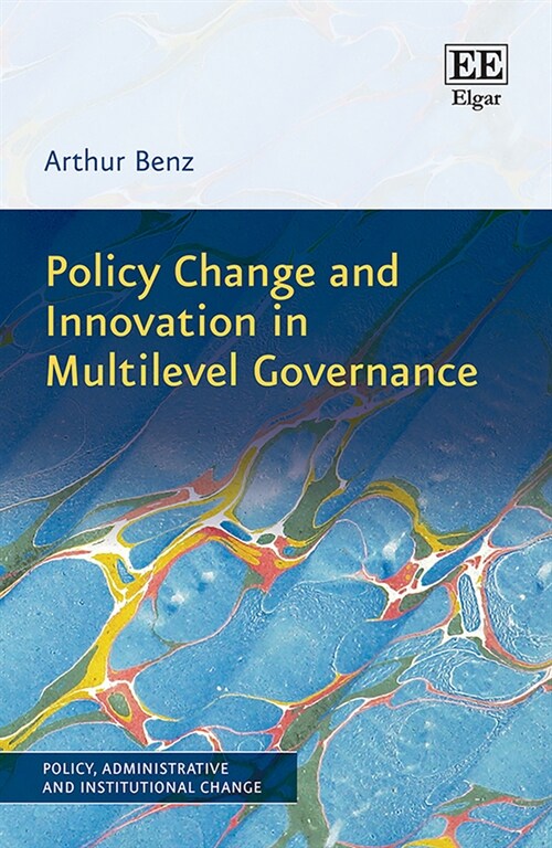 Policy Change and Innovation in Multilevel Governance (Hardcover)