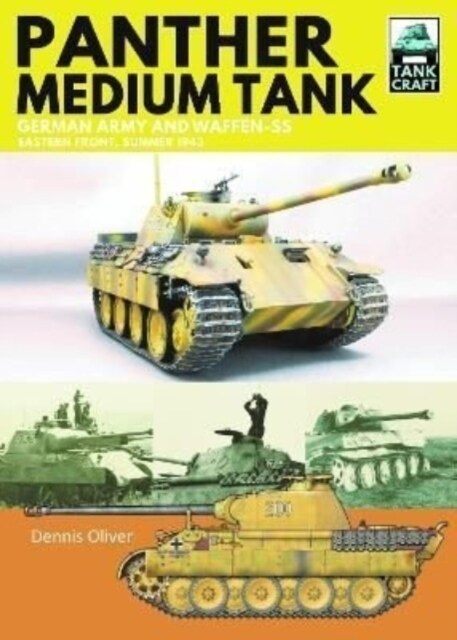 Panther Medium Tank : German Army and Waffen SS Eastern Front Summer, 1943 (Paperback)