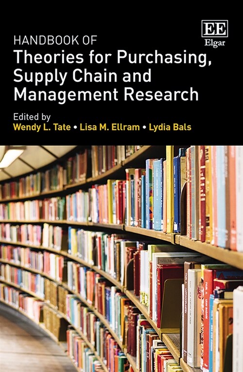 Handbook of Theories for Purchasing, Supply Chain and Management Research (Hardcover)