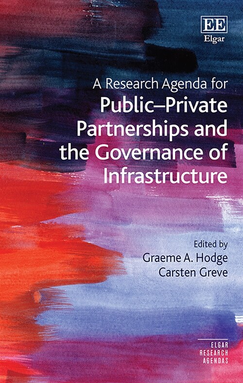 A Research Agenda for Public–Private Partnerships and the Governance of Infrastructure (Hardcover)
