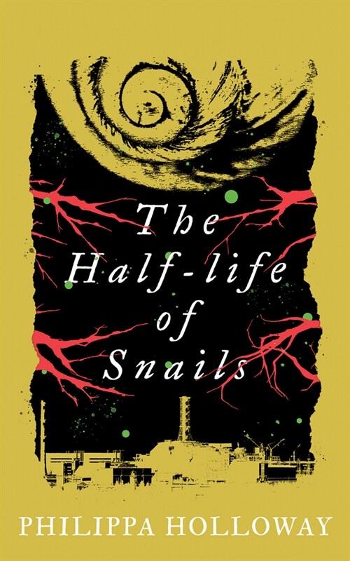 The Half-life of Snails (Hardcover)