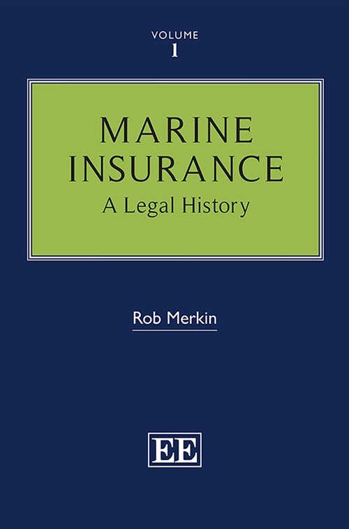 Marine Insurance : A Legal History (Hardcover)