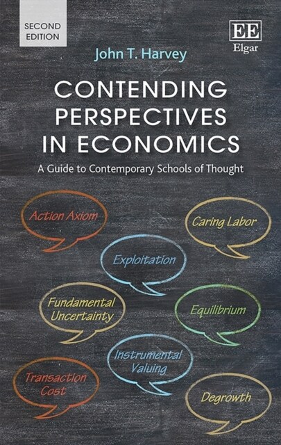 Contending Perspectives in Economics : A Guide to Contemporary Schools of Thought (Paperback, 2 ed)