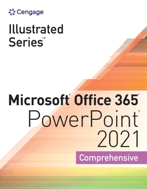 Illustrated Series Collection, Microsoft Office 365 & PowerPoint 2021 Comprehensive (Paperback)
