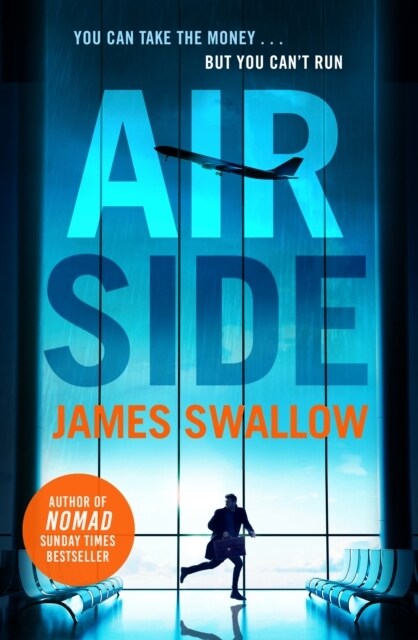 Airside : The unputdownable high-octane airport thriller from the author of NOMAD (Hardcover)