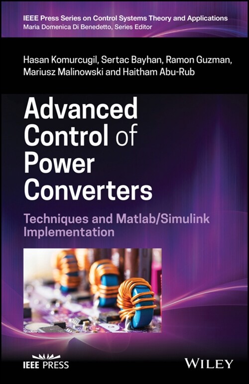 Advanced Control of Power Converters: Techniques and Matlab/Simulink Implementation (Hardcover)