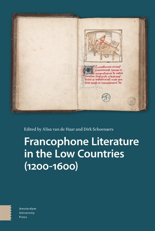 Francophone Literature in the Low Countries (1200-1600) (Paperback)