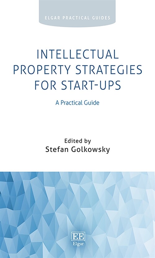 Intellectual Property Strategies for Start-ups : A Practical Guide (Paperback)