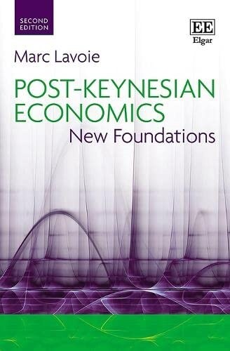 Post-Keynesian Economics : New Foundations (Hardcover, 2 ed)