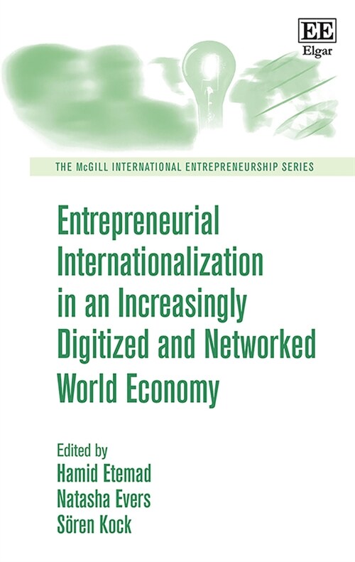 Entrepreneurial Internationalization in an Increasingly Digitized and Networked World Economy (Hardcover)