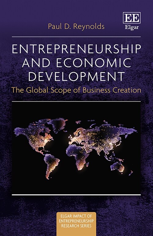 Entrepreneurship and Economic Development : The Global Scope of Business Creation (Hardcover)