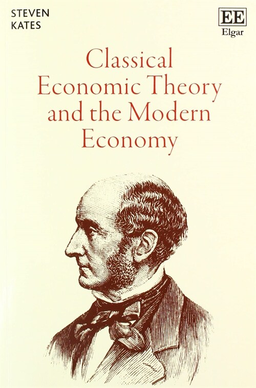 Classical Economic Theory and the Modern Economy (Paperback)