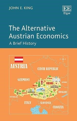 The Alternative Austrian Economics : A Brief History (Paperback)
