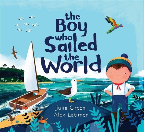 The Boy Who Sailed the World (Paperback)