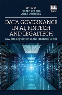 Data governance in AI, FinTech and LegalTech : law and regulation in the financial sector