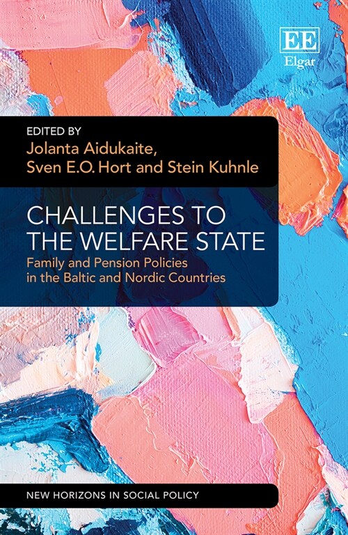 Challenges to the Welfare State : Family and Pension Policies in the Baltic and Nordic Countries (Hardcover)