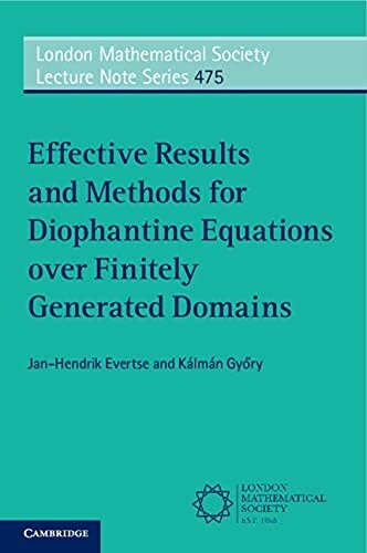 Effective Results and Methods for Diophantine Equations over Finitely Generated Domains (Paperback, New ed)