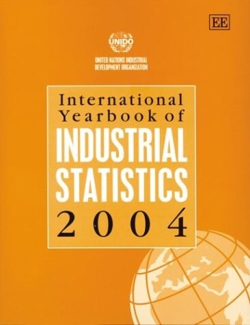 International Yearbook of Industrial Statistics 2004 (Hardcover)
