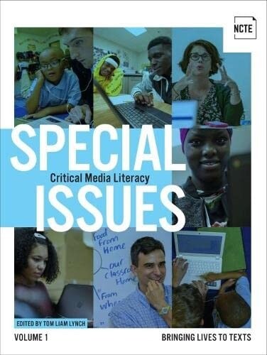 Special Issues, Volume 1: Critical Media Literacy: Bringing Lives to Texts (Paperback)