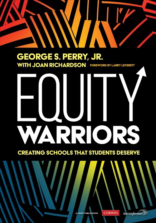 Equity Warriors: Creating Schools That Students Deserve (Paperback)