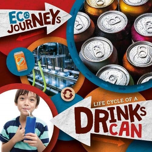 Life Cycle of a Drinks Can (Hardcover)