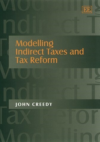 Modelling Indirect Taxes and Tax Reform (Hardcover)