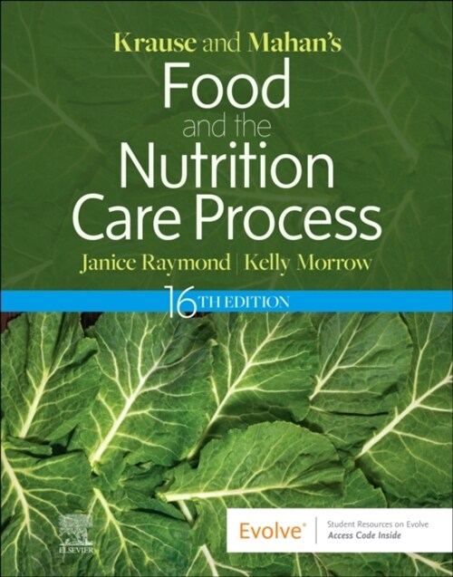 Krause and Mahan’s Food and the Nutrition Care Process (Hardcover, 16th)