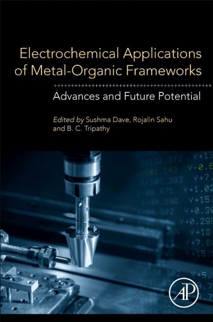 Electrochemical Applications of Metal-Organic Frameworks: Advances and Future Potential (Paperback)