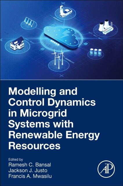 Modeling and Control Dynamics in Microgrid Systems with Renewable Energy Resources (Paperback)