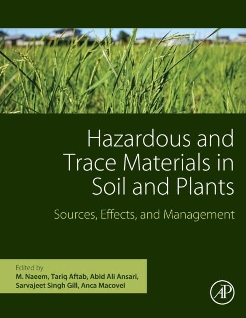 Hazardous and Trace Materials in Soil and Plants : Sources, Effects, and Management (Paperback)