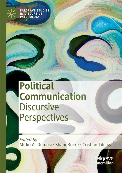 Political Communication: Discursive Perspectives (Paperback)