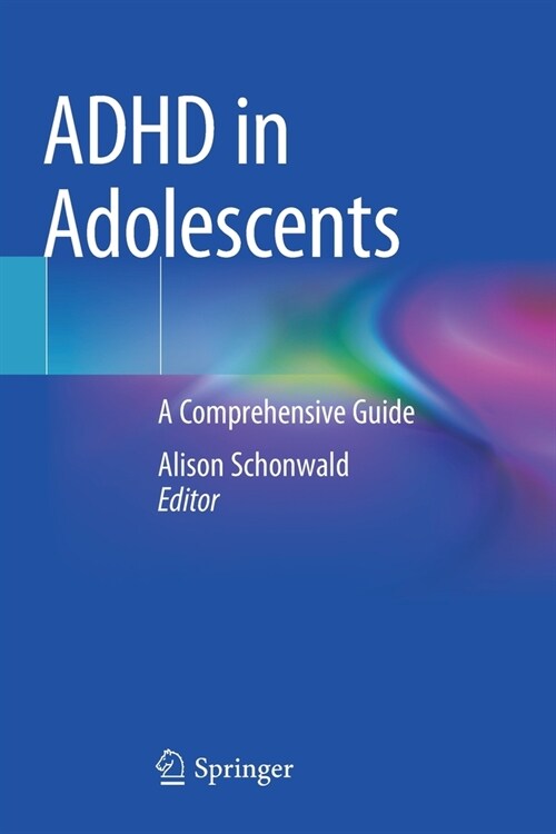 ADHD in Adolescents: A Comprehensive Guide (Paperback)