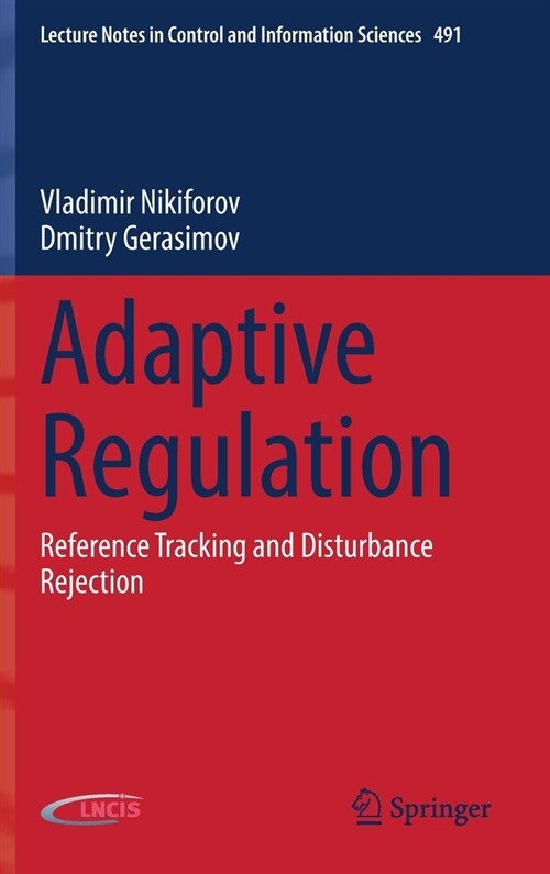 Adaptive Regulation: Reference Tracking and Disturbance Rejection (Hardcover, 2022)