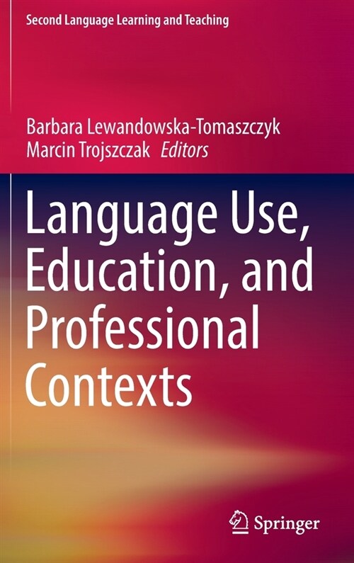Language Use, Education, and Professional Contexts (Hardcover)