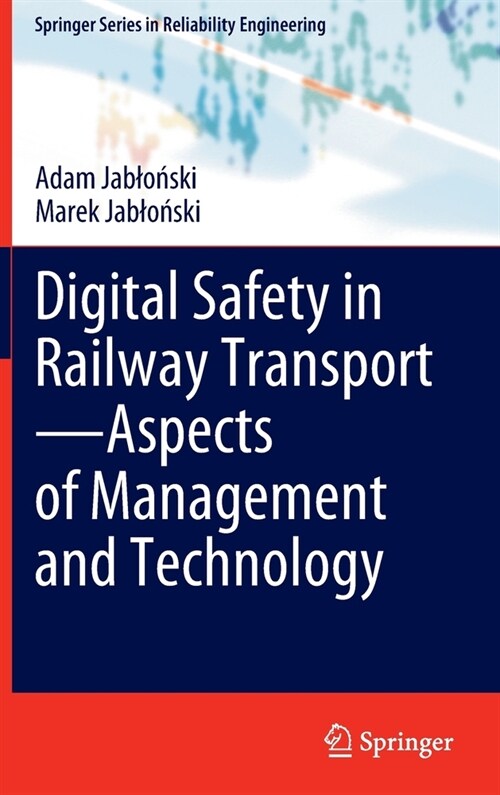 Digital Safety in Railway Transport--Aspects of Management and Technology (Hardcover, 2022)