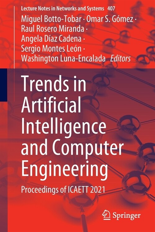 Trends in Artificial Intelligence and Computer Engineering: Proceedings of ICAETT 2021 (Paperback)