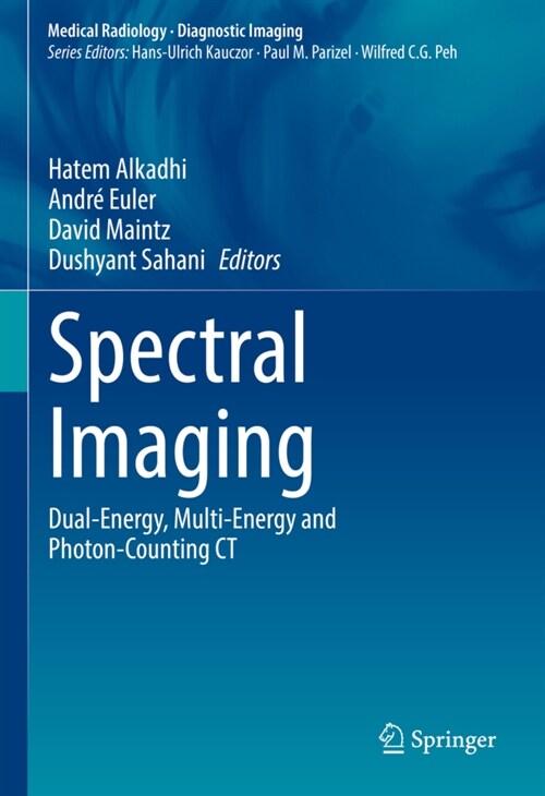 Spectral Imaging: Dual-Energy, Multi-Energy and Photon-Counting CT (Hardcover, 2022)