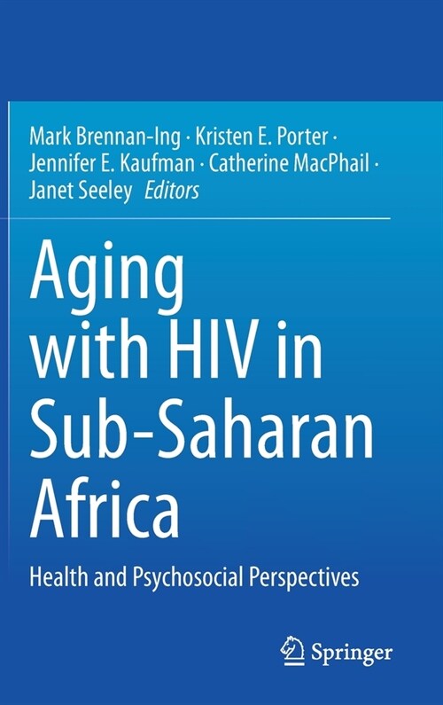 Aging with HIV in Sub-Saharan Africa: Health and Psychosocial Perspectives (Hardcover, 2022)