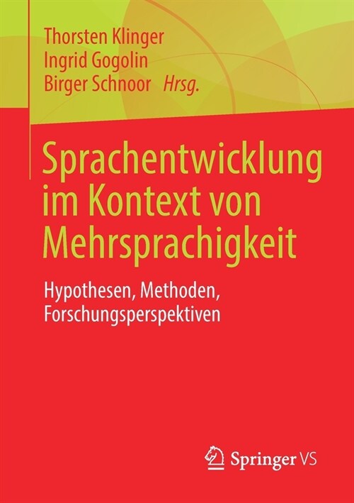 Sprachentwicklung Im Kontext Von Mehrsprachigkeit: Hypothesen, Methoden, Forschungsperspektiven (Paperback, 1. Aufl. 2022)